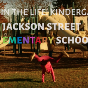 Jackson Street – A Day in the Life of Kindergarten